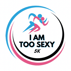 2026 I AM Too Sexy 5K - I AM Too Sexy 5K logo